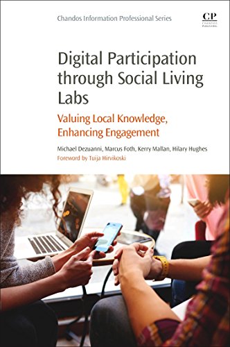 Stock image for Digital Participation through Social Living Labs: Valuing Local Knowledge, Enhancing Engagement (Chandos Information Professional Series) for sale by Brook Bookstore On Demand