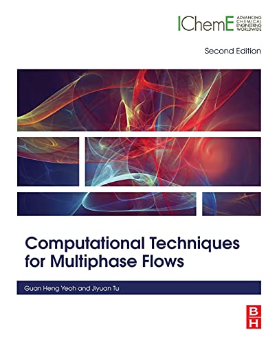 9780081024539: Computational Techniques for Multiphase Flows