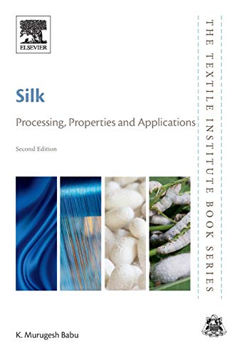Stock image for Silk: Processing, Properties and Applications (The Textile Institute Book Series) for sale by Brook Bookstore On Demand