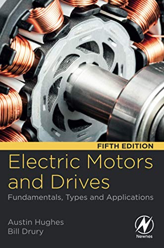 Beispielbild fr Electric Motors and Drives: Fundamentals, Types and Applications zum Verkauf von Bookmans