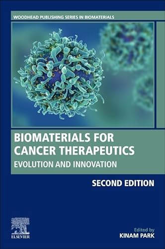 Imagen de archivo de Biomaterials for Cancer Therapeutics: Evolution and Innovation (Woodhead Publishing Series in Biomaterials) a la venta por Brook Bookstore On Demand
