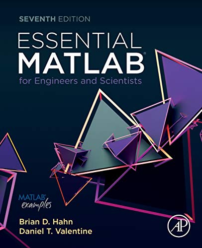 9780081029978: Essential MATLAB for Engineers and Scientists