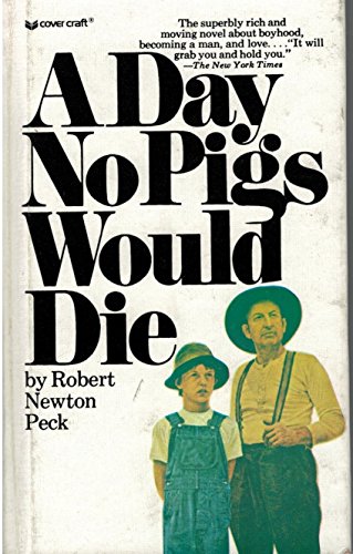 Stock image for A Day No Pigs Would Die for sale by ThriftBooks-Dallas