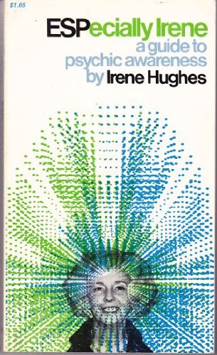 Stock image for ESPecially Irene;: A guide to psychic awareness, (Steinerbooks) for sale by CAELi