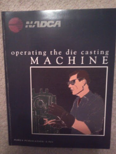 9780085212000: Operating the Die Casting Machine