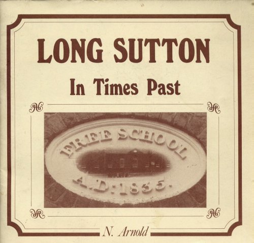 Stock image for Long Sutton In Times Past [ Lincolnshire ] for sale by Castle Hill Books