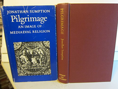 Stock image for Pilgrimage: An Image of Mediaeval Religion for sale by ThriftBooks-Dallas