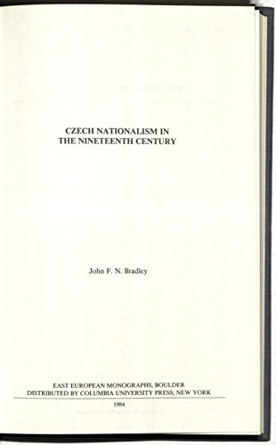 Beispielbild fr CZECH NATIONALISM IN THE NINETEENTH CENTURY zum Verkauf von Powell's Bookstores Chicago, ABAA