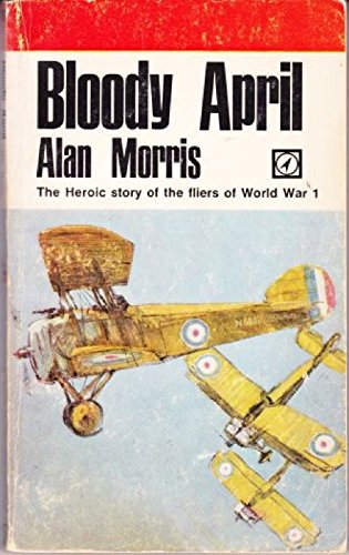 Bloody April; (9780090004508) by Morris, Alan