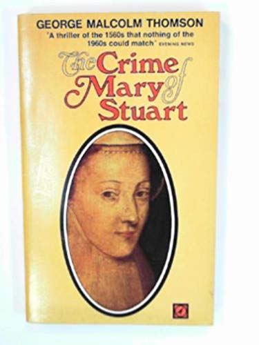 9780090008704: Crime of Mary Stuart