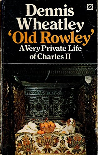 9780090014002: Old Rowley: Very Private Life of Charles II