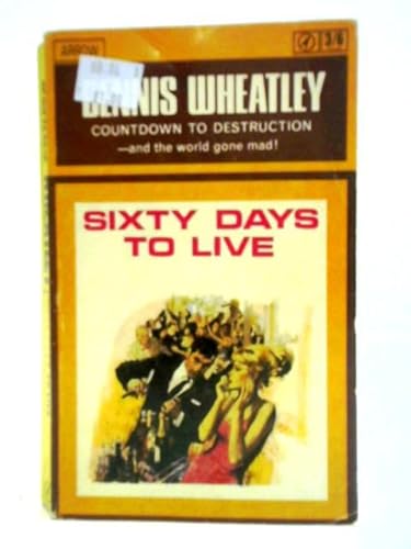 9780090015597: Sixty Days to Live