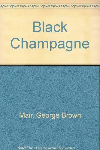 9780090021901: Black Champagne