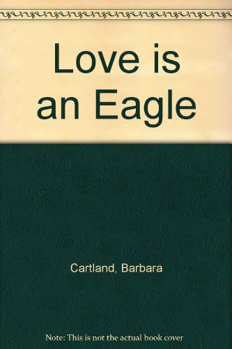 9780090022106: Love is an Eagle