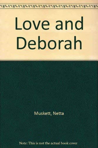 9780090022205: Love and Deborah