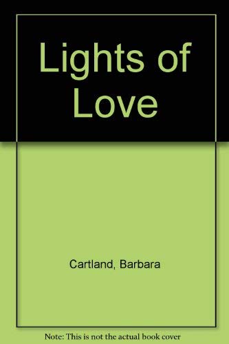 Lights of love (9780090026609) by Barbara Cartland