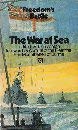 Stock image for The War at Sea, 1939-1945 : An Anthology of Personal Experience for sale by Better World Books