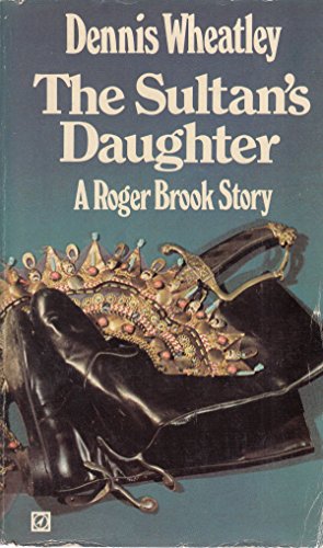 9780090034505: Sultan's Daughter (A Roger Brook story)