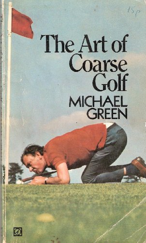 Stock image for Art of Coarse Golf for sale by WorldofBooks