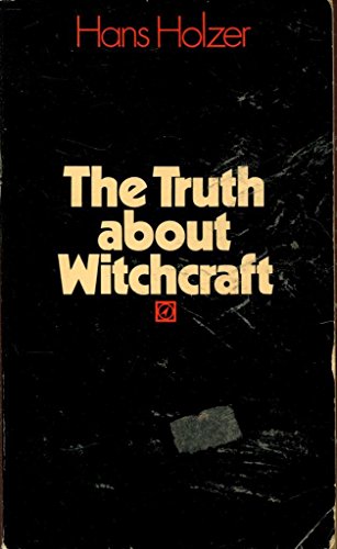 The Truth About Witchcraft (9780090048601) by Holzer, Hans