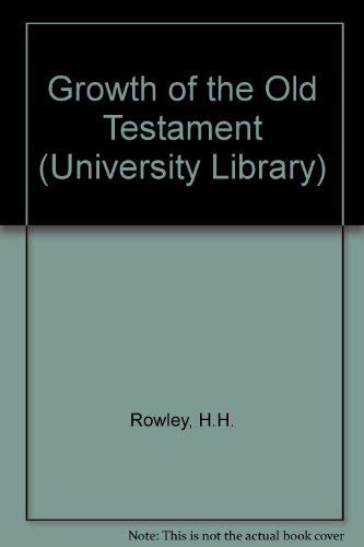 9780090296736: Growth of the Old Testament