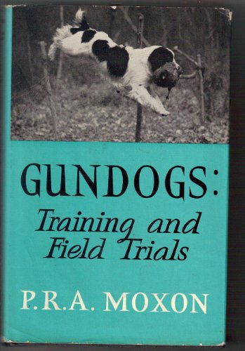 9780090297641: Gun Dogs: Training and Field Trials
