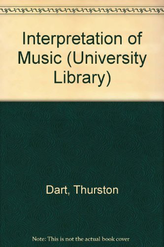 Beispielbild fr The Interpretation of Music zum Verkauf von Green Street Books