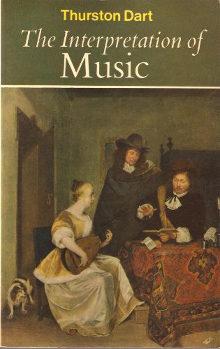Imagen de archivo de INTERPRETATION OF MUSIC (UNIVERSITY LIBRARY) a la venta por Better World Books