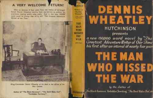 The Man Who Missed the War (9780090347322) by Wheatley, Dennis