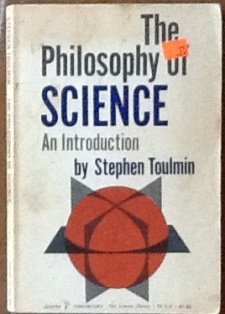 THE PHILOSOPHY OF SCIENCE. An Introduction. (9780090384129) by Stephen Toulmin