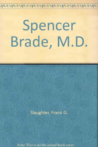 Spencer Brade, MD (9780090429417) by Frank G. Slaughter