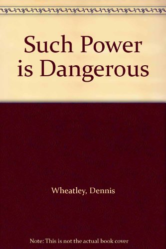 Beispielbild fr Such Power is Dangerous zum Verkauf von WorldofBooks