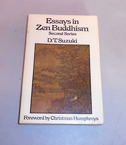Essays in Zen Buddhism: SecondSeries.