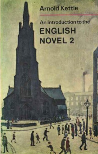 An Introduction to the English Novel: Volume 2 Henry James to to present Day