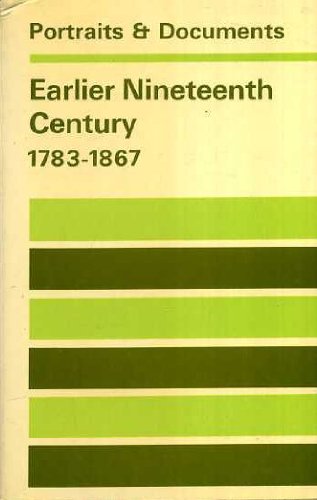 Imagen de archivo de Portraits & Documents. Earlier Nineteenth Century 1783-1867 a la venta por Smith Family Bookstore Downtown