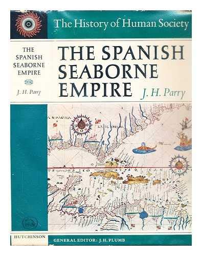 Stock image for The Spanish Seaborne Empire for sale by GF Books, Inc.