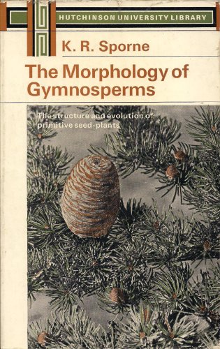 Imagen de archivo de The morphology of gymnosperms: the structure and evolution of primitive seed-plants a la venta por HPB-Ruby