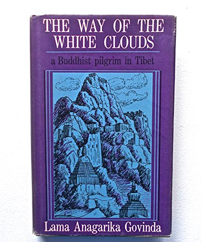 9780090784509: Title: The Way of the White Clouds a Buddhist pilgrim in