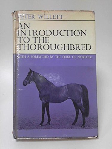 Beispielbild fr Introduction to the Thoroughbred zum Verkauf von April House Books