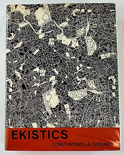 9780090803002: Ekistics: An introduction to the science of human settlements