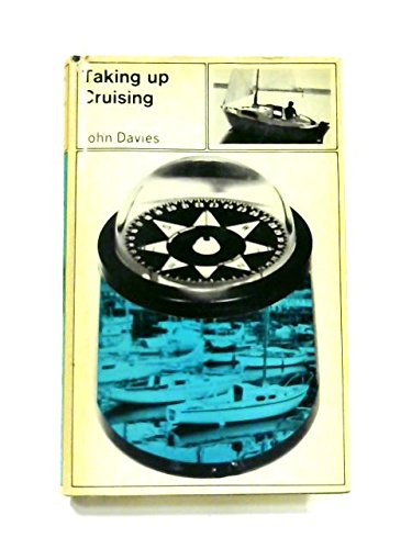 Taking Up Cruising (9780090806409) by John Davies