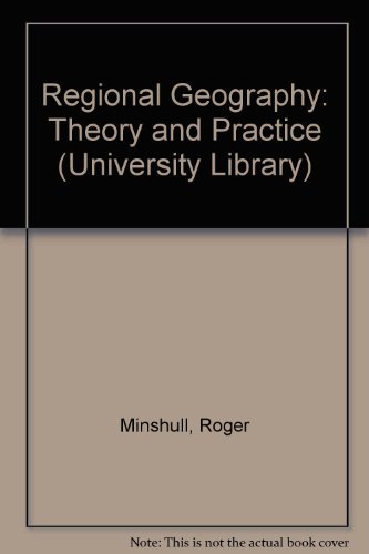 Imagen de archivo de Regional Geography: Theory and Practice (University Library) a la venta por Reuseabook