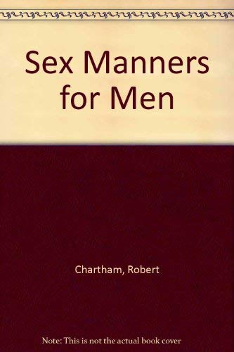 9780090846009: Sex Manners for Men