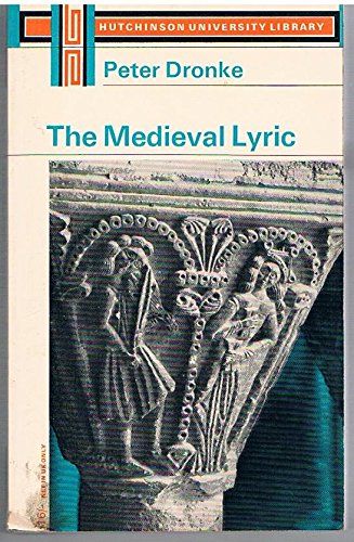 The medieval lyric (Modern languages and literature) (9780090864515) by Dronke, Peter