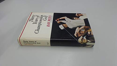 Imagen de archivo de Thirty years of Championsihp Golf, a la venta por WorldofBooks