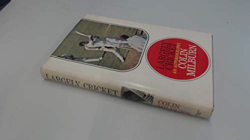 Beispielbild fr Largely cricket zum Verkauf von Reuseabook