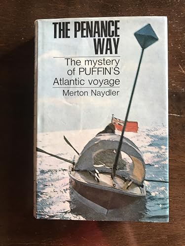 9780090888405: The penance way: The mystery of 'Puffin's Atlantic voyage'