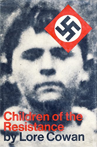 9780090890200: Children of the Resistance: The young ones who defied the Nazi terror