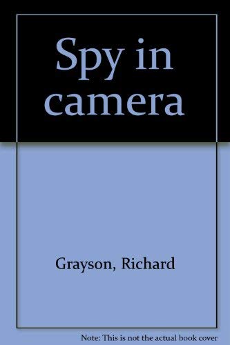 Spy in camera (9780090892204) by Grayson, Richard