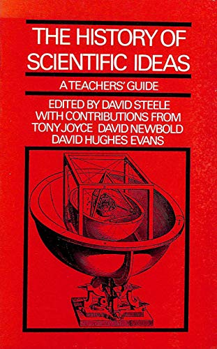 Beispielbild fr The History of Scientific Ideas - a Teachers Guide zum Verkauf von EbenezerBooks